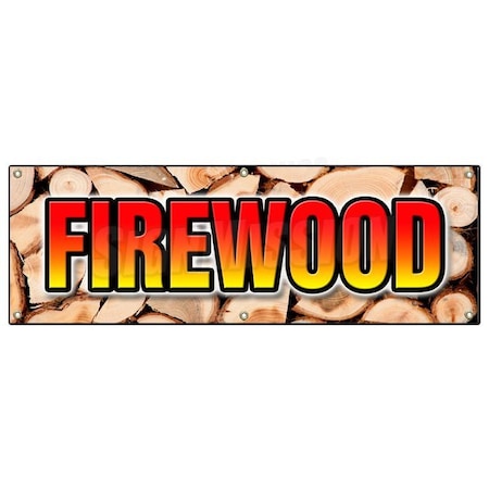Signmission FIREWOOD BANNER SIGN fire wood split hickory cord delivered stacked seasoned B-72 Firewood